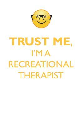 Download TRUST ME, I'M A RECREATIONAL THERAPIST AFFIRMATIONS WORKBOOK Positive Affirmations Workbook. Includes: Mentoring Questions, Guidance, Supporting You. - Affirmations World file in PDF
