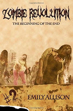 Download Zombie Revolution The Beginning of the End (Volume 2) - Emily Allison | ePub