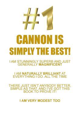 Download CANNON IS SIMPLY THE BEST AFFIRMATIONS WORKBOOK Positive Affirmations Workbook Includes: Mentoring Questions, Guidance, Supporting You - Affirmations World file in PDF
