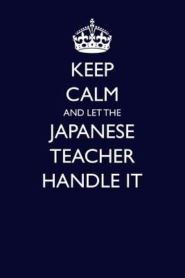 Read Keep Calm and Let the Japanese Teacher Handle It - Casey Love | PDF