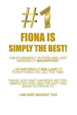 Read Online FIONA IS SIMPLY THE BEST AFFIRMATIONS WORKBOOK Positive Affirmations Workbook Includes: Mentoring Questions, Guidance, Supporting You - Affirmations World | ePub