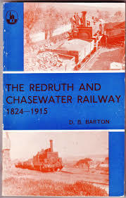 Read Online The Redruth and Chasewater Railway, 1824-1915 - D.B. Barton file in PDF