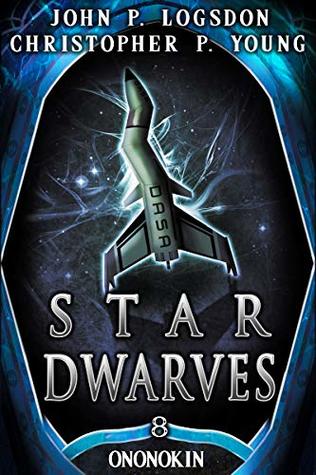 Full Download Star Dwarves (Tales from the Land of Ononokin Book 8) - John P. Logsdon | ePub