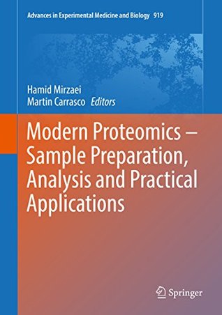 Download Modern Proteomics – Sample Preparation, Analysis and Practical Applications (Advances in Experimental Medicine and Biology Book 919) - Hamid Mirzaei file in ePub