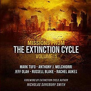 Read Online Missions from the Extinction Cycle (Volume 1) - Nicholas Sansbury Smith | ePub