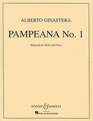 Download Ginastera: Pampeana No. 1 (Rhapsody for Violin and Piano) - Alberto Ginastera | PDF