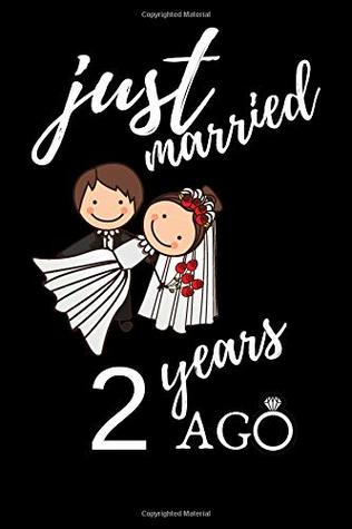 Read Just Married 2 Years Ago: Appreciate Your Friend With This Custom Anniversary Notebook -  | ePub