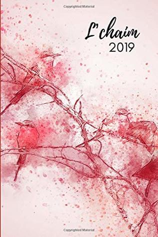 Download L’chaim 2019: Jewish Agenda Planner and Appointment Book For The New Year - Rachel Acker | PDF