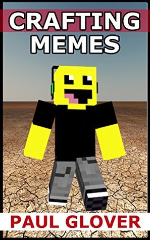Full Download Crafting Memes: An Unofficial Minecraft Memes Book - Paul Groves file in ePub