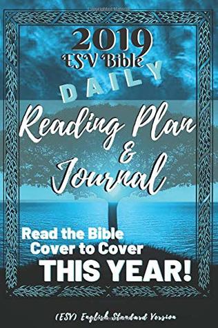 Download 2019 ESV Bible Daily Reading Plan & Journal: Read the Bible Cover to Cover THIS YEAR! - S Funkhouser | PDF