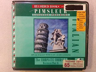 Read Online Italian: The Complete Course I, Beginners/Part B - Pimsleur Language Programs | PDF