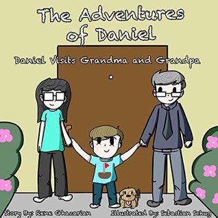 Download The Adventures of Daniel: Daniel Visits Grandma and Grandpa - Rene Ghazarian | PDF