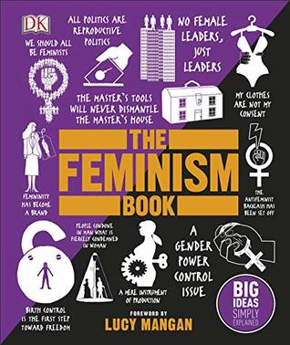 Read Online The Feminism Book: Big Ideas Simply Explained - DK Publishing | ePub