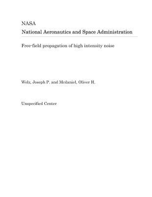 Full Download Free-Field Propagation of High Intensity Noise - National Aeronautics and Space Administration | ePub