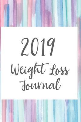 Full Download 2019 Weight Loss Journal: A Daily Progress Tracker, Workout Tracker, Weekly Meal Planner and Shopping List (90 Day Journal) - Angie Mae file in ePub