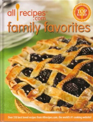 Download All Recipes.com Family Favorites: Over 350 Best Loved Recipes from Allrecipes.com, the World's #1 Cooking Website - Jerry Gulley file in ePub