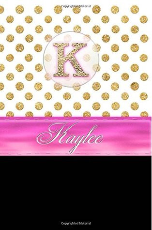 Download Kaylee: Personalized Lined Journal Diary Notebook 150 Pages, 6 x 9 (15.24 x 22.86 cm), Durable Soft Cover -  file in ePub