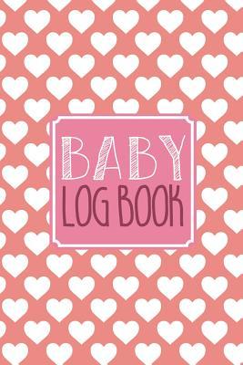 Download Baby Log Book: Baby Tracker Journal Schedule 24 HR Nurse Bottle Milk Poop Diaper Feeding Sleep Awake Time Day Night 48 - Felix Oliver M file in PDF