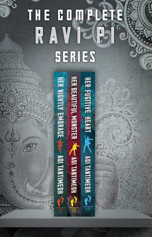 Full Download The Complete Ravi PI Series: Her Nightly Embrace, Her Beautiful Monster, and Her Fugitive Heart - Adi Tantimedh | ePub