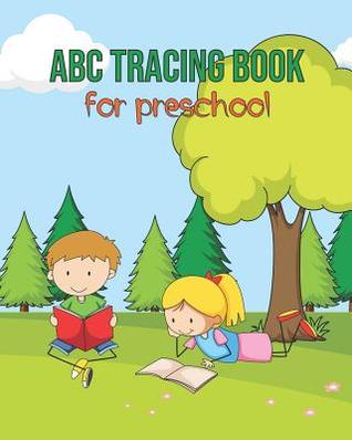 Download ABC Tracing Book for Preschool: Letter Tracing Book, Practice for Kids, Ages 3-5, Alphabet Writing Practice - B&g Books file in PDF