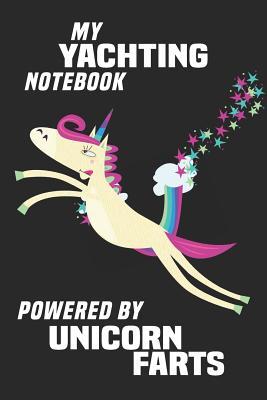 Download My Yachting Notebook Powered By Unicorn Farts: Blank Lined Notebook Journal Gift Idea - Unikoo Publishing | PDF