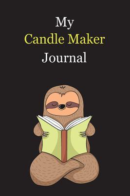 Download My Candle Maker Journal: With A Cute Sloth Reading, Blank Lined Notebook Journal Gift Idea With Black Background Cover - Exwp Press file in PDF