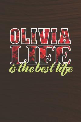 Read Olivia Life Is The Best Life: First Name Funny Sayings Personalized Customized Names Women Girl Mother's day Gift Notebook Journal -  | PDF