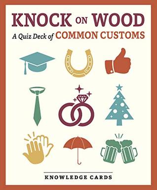 Read Knock on Wood: A Quiz Deck of Common Customs, Knowledge Cards -  file in PDF