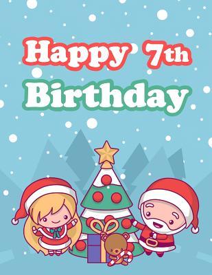 Read Happy 7th Birthday: Cute Chibi Christmas Sketchbook for Kids. Perfect for Doodling, Drawing and Sketching. Way Better Than a Birthday Card! - Black River Art | ePub