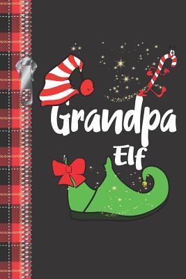 Read Online Grandpa Elf: Funny Grandfather Individual Personality Creative Lined Christmas Writing Journal For The Holidays -  | PDF
