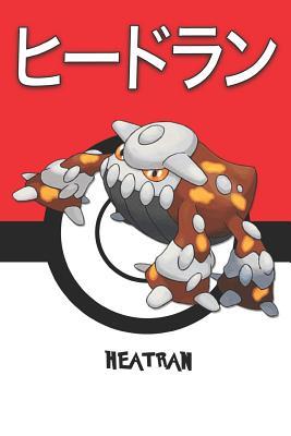 Full Download Heatran: ヒードラン Pokemon Lined Journal Notebook - Lickitung Legends file in ePub