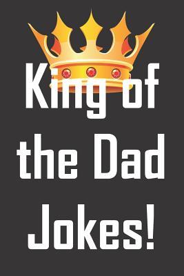 Read King of the Dad Jokes: Father's Day gift for the funniest dad in the world (that's what he thinks anyway!) 6 x 9 notebook to write jokes in. -  file in ePub