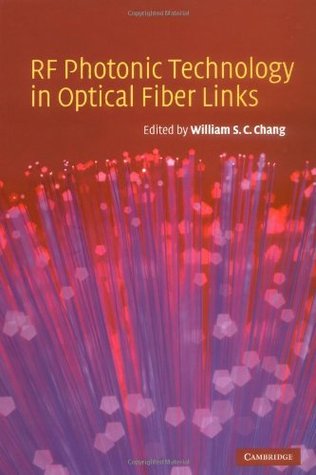 Full Download RF Photonic Technology in Optical Fiber Links - William S.C. Chang | ePub