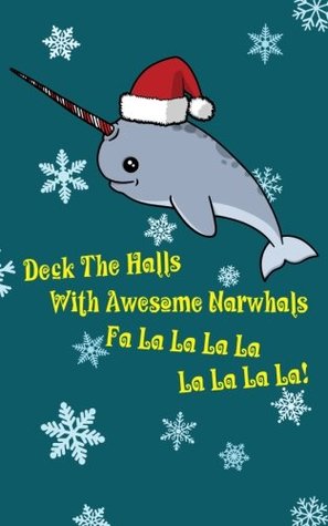Read Online Awesome Narwhal Christmas - Lined Notebook: 120 Page, 5x8 Journal - Unbound Press | ePub