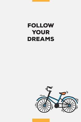 Read Follow Your Dreams: Inspirational Fitness Blank Lined Journal Notebook, Great For Writing Thoughts, Lists, Plans, Use As A Gym Planner -  file in PDF