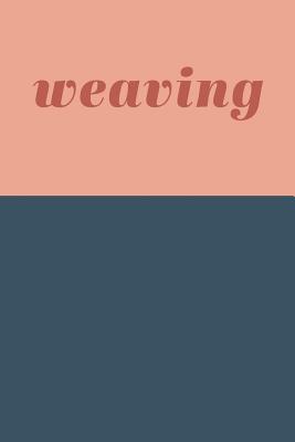 Read Online Weaving: Graph and Lined Paper Notebook in Navy for Drafting, Designing, and Notes -  file in PDF