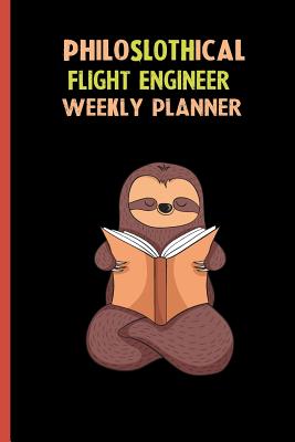 Read Philoslothical Flight Engineer Weekly Planner: Habit Tracker, Build Healthy Routines, Achieve Goals and Live Your Best Life -  file in ePub
