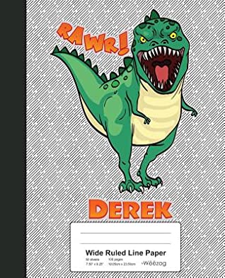 Download Wide Ruled Line Paper: DEREK Dinosaur Rawr T-Rex Notebook -  file in PDF