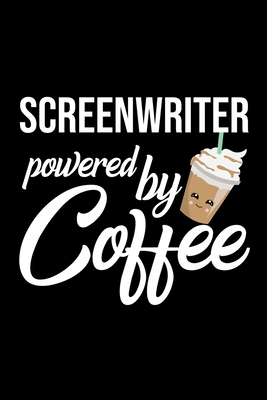Read Screenwriter Powered by Coffee: Christmas Gift for Screenwriter Funny Screenwriter Journal Best 2019 Christmas Present Lined Journal 6x9inch 120 pages - Funny Journals For Screenwriter | ePub