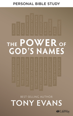 Full Download The Power of God's Names - Personal Bible Study Book - Tony Evans file in PDF