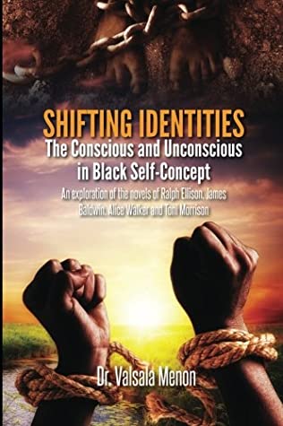 Read Online Shifting Identities:The Conscious and Unconscious in Black Self-Concept - Dr. Valsala Menon | PDF