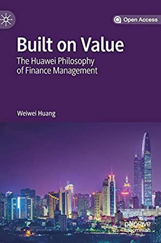 Download Built on Value: The Huawei Philosophy of Finance Management - Weiwei Huang file in PDF