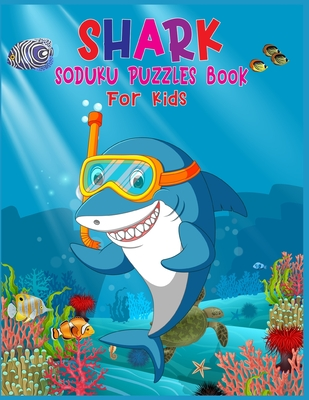 Read Shark Soduku Puzzles Book For Kids: Soduku Puzzles Activity Book For Kids 220 Soduku Puzzles Easy to Hard A Brain Challenge Game For Smart Kids - Bluesky Kids Press file in PDF