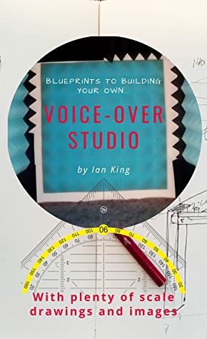Download Blueprints to Building Your Own Voice-Over Studio - Ian King | ePub