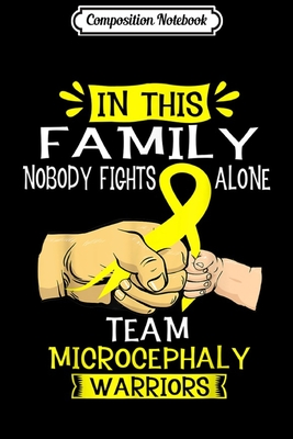 Full Download Composition Notebook: Nobody Fights Alone Team Microcephaly Warrior Journal/Notebook Blank Lined Ruled 6x9 100 Pages - Adele Geiger-Henke | ePub