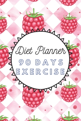 Read Online Diet Planner 90 Days Exercise: 3 Months Food Journal And Fitness Tracker ( Keep Record Daily Track Eating, Habits, Activity, Set Diet For Reduce Loss Weight ) - Five Star Press file in PDF