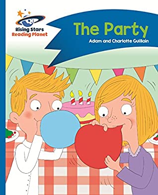 Download Reading Planet - The Party - Blue: Comet Street Kids ePub (Rising Stars Reading Planet) - Adam Guillain | ePub