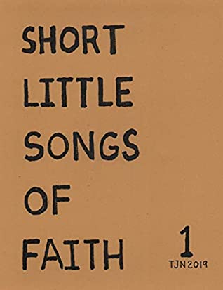 Full Download SHORT LITTLE SONGS OF FAITH 1: Audio Button, Hand Written Lyrics, Illustrated Drawings - TJ Novak | PDF