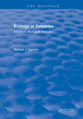 Download Ecology of Estuaries: Volume 1: Physical and Chemical Aspects - Michael J. Kennish file in PDF