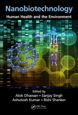 Read Nanobiotechnology: Human Health and the Environment - Alok Dhawan file in ePub